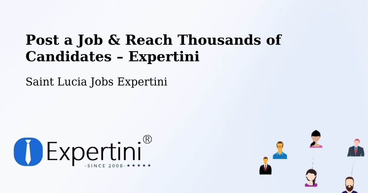 Post a Job in Escap – Hire the Right Talent - Escap, Saint Lucia Jobs Expertini