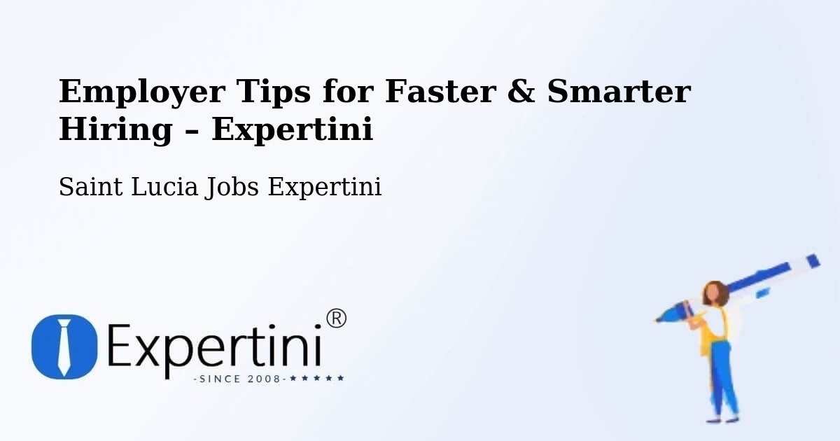 Employer Tips for Hiring & Recruitment – Escap - Escap, Saint Lucia Jobs Expertini