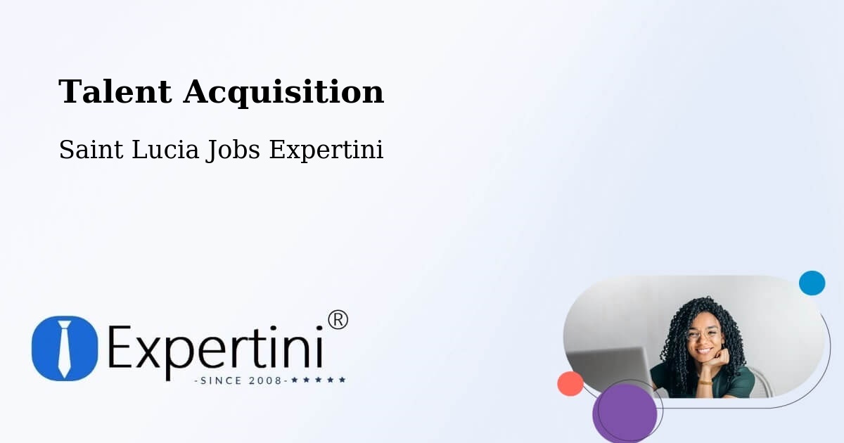 Post Jobs & Find Candidates in Escap – Talent Acquisition Solutions - Saint Lucia Jobs Expertini